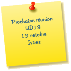 Prochaine réunion      UD13 13 octobre Istres